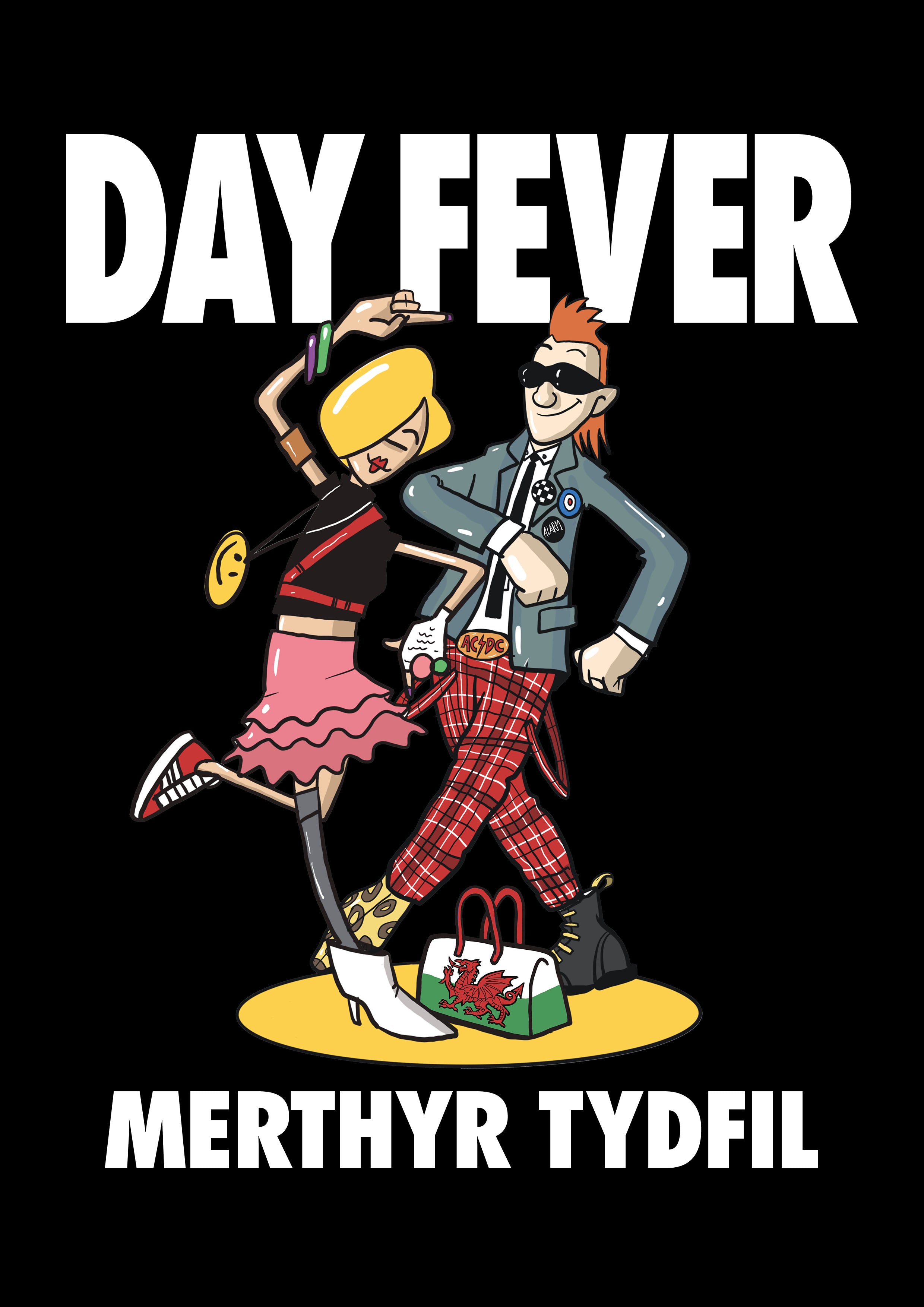 Day Fever Poster - Merthyr Tydfil